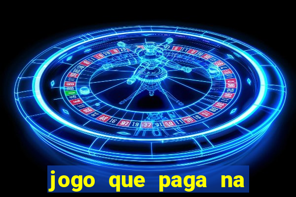 jogo que paga na hora via pix